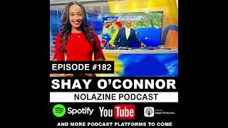 NEWS BAE SHAY AKA SHAY O'CONNOR:  NOLAZINE PODCAST EPISODE 182