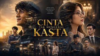 🎬 CINTA TAK MENGENAL KASTA | EPS 7 | SEASON 2 ♥️ Saat hati saling menguatkan dari ketidakpastian