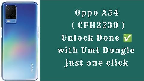 Oppo A54 (Cph2239) Unlock done ✅ with Umt Dongle just one click
