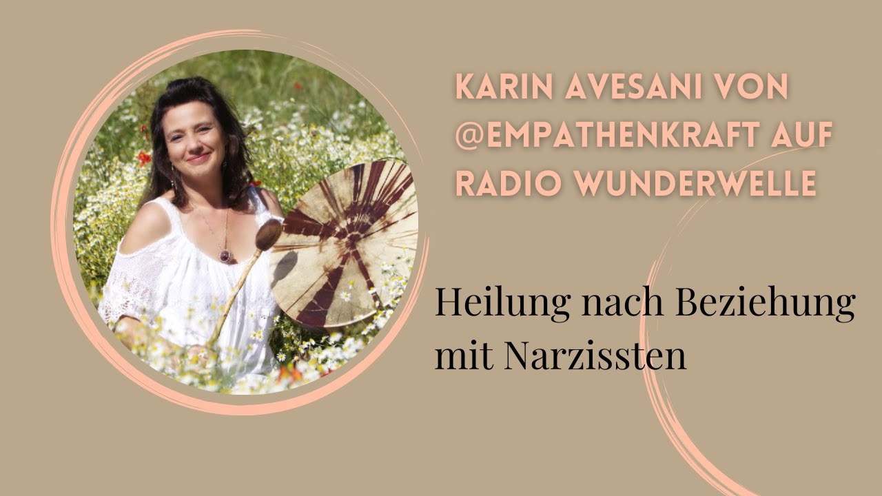 Heilung nach Beziehung mit Narzissten Empathenkraft YouTube