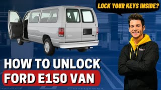 How to Unlock: 2000 Ford E150 Van (without key)