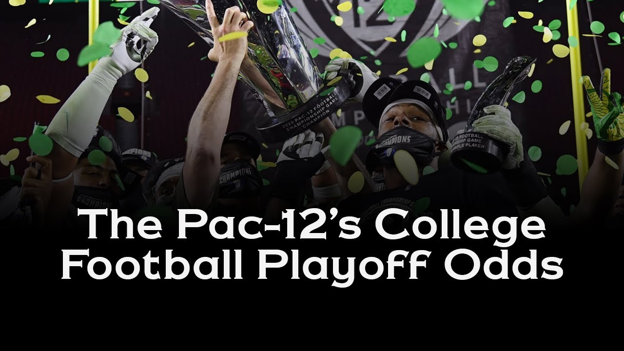 The Pac-12's College Football Playoff Odds with Pac-12 Hotline's Jon Wilner