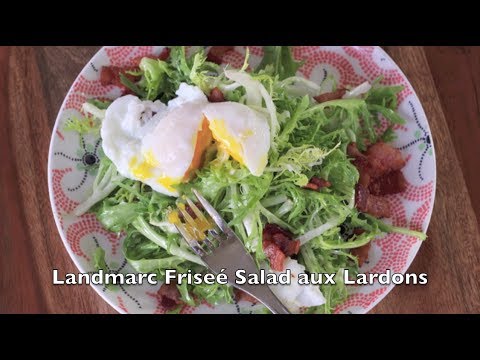 Landmarc Frisee Salad Aux Lardons City Cookin Youtube