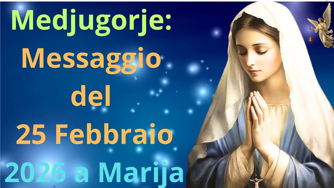 🔴Messaggio del 25 Febbraio  2026 a Marija - | Medjugorje  🙏🙏🙏💖