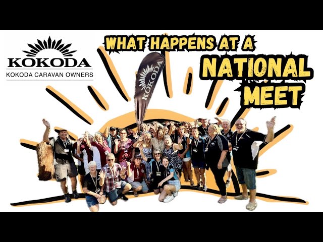 Kokoda Caravan Nationals. What to expect. 2026/29