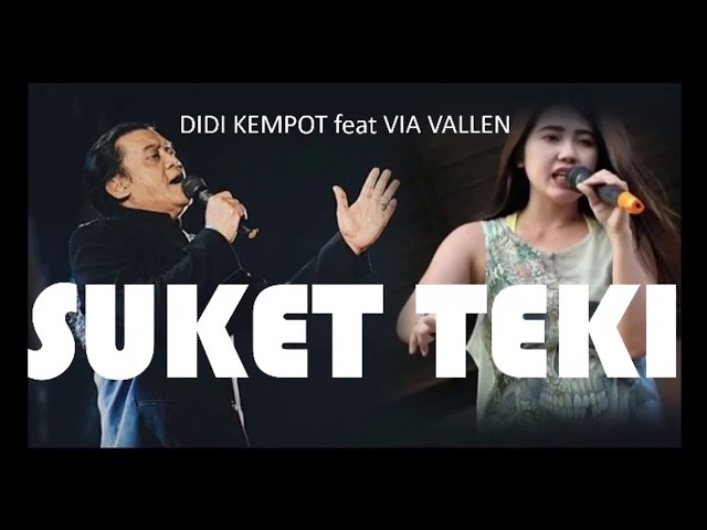 DIDI KEMPOT Feat VIA VALLEN - SUKET TEKI class=
