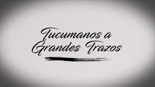 Tucumanos a grandes trazos - Gregorio Aráoz de Lamadrid