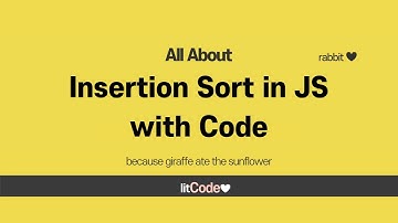 All About Insertion Sort with Code