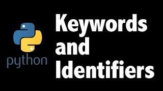 Python keywords, Reserved words and naming identifiers  intro 06