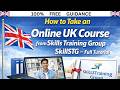 How to Take an Online UK Course from Skills Training Group SkillSTG — Full Tutorial