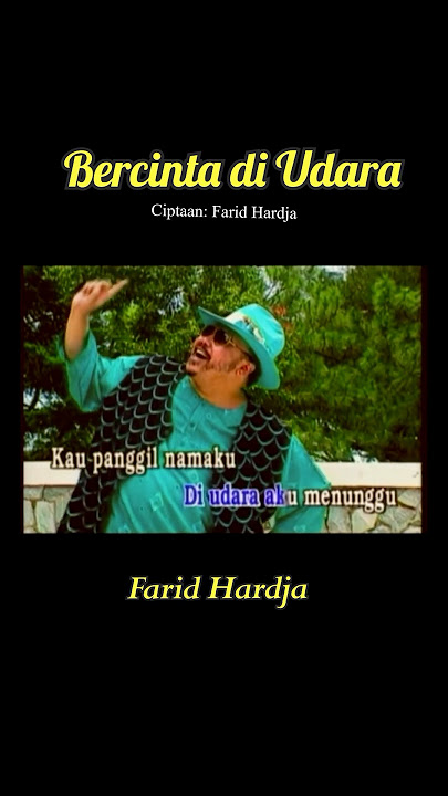 Bercinta di Udara #faridhardja #gnpenterprise #bercintadiudara #lagunostalgia #laguindonesia
