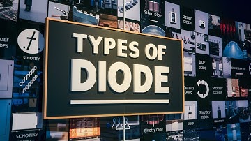 Types of Diodes Explained