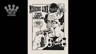 [EGxHC] Missing Link - Two Cent Cirkus - 2023 (Full Stream)