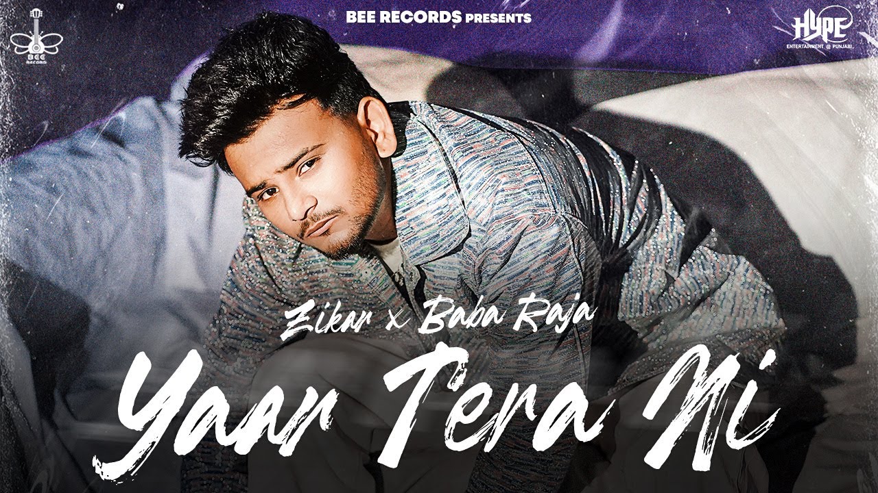 Yaar Tera Ni (Official Video) Zikar | Baba Raja | Lucky Punia | Bee ...