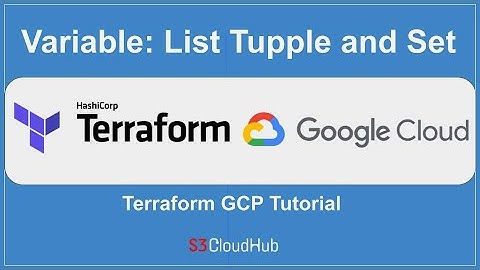 Terraform on Google Cloud | #06 Variables: List, Tuple & Set
