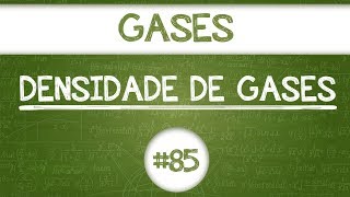 Química Simples #85 - Densidade, Efusão e Difusão dos Gases