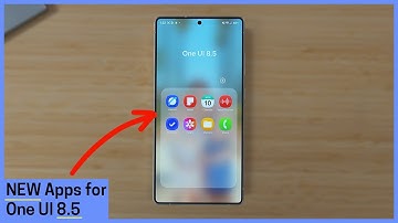NEW Apps for One UI 8.5!