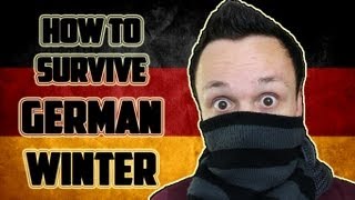 How to Survive German Winter