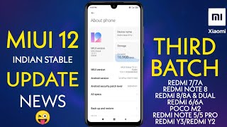 MIUI 12 INDIA STABLE UPDATE NEWS | THIRD BATCH DEVICE ? | MIUI 12 INDIA STABLE RELEASE DATE