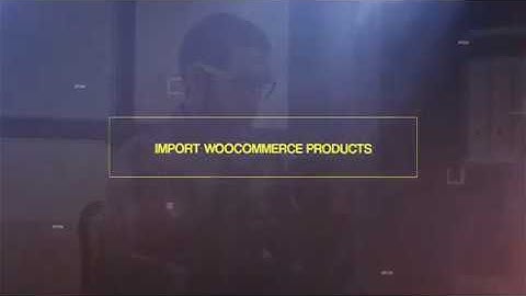 How to Upload CSV File in WooCommerce and Import Products