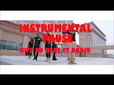 Kiff No Beat - Pause Ft. Dadju INSTRUMENTAL