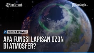 Cara Kerja Lapisan Ozon Di Atmosfer