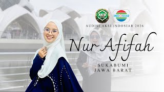 Audisi AKSI Indosiar 2026 | Nur Afifah-Sukabumi