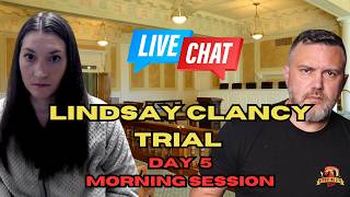 Lindsay Clancy Trial Day 5 Morning Session