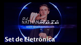 Set de ELETRONICA do Dj Nathan Maia (( EXCLUSIVO FINAL DE ANO ))