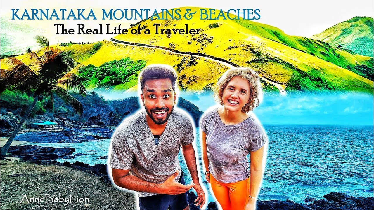 KARNATAKA MOUNTAINS & BEACHES | THE REAL LIFE OF A TRAVELER
