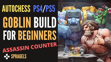 Auto Chess PS4 BEGINNER Goblin Build (How to Counter ASSASSINS)