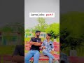 Lame joke | #trending #funnyvideos