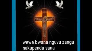 WEWE BWANA NGUVU ZANGU NAKUPENDA SANA.