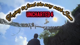 Uncharted 4 (Trying to find the way)