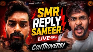 SMR GAMING Live Reply To Dhootha Sameer MD 😡 CONTROVERSY