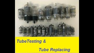 Tube Testing & Replacing @YouAllKnowBob