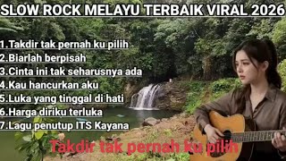 BEST VIRAL MALAY SLOW ROCK 2026 / A Destiny I Never Chose