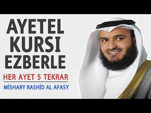 Ayetel kursi ezberle 5 tekrar (Mishary Rashid al Afasy)