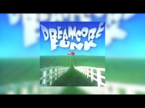 DJ Arjey DREAMCORE FUNK 1 Hour 