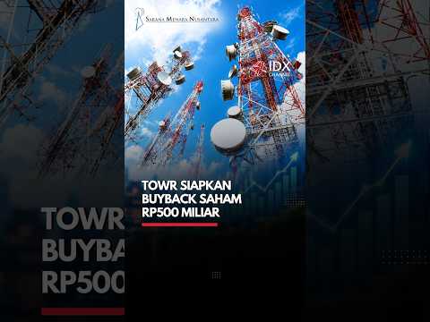 TOWR Siapkan Buyback Saham Rp500 Miliar | IDXC SHORT
