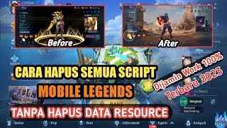 Cara Menghapus Semua Script Mobile Legends Tanpa Hapus Data