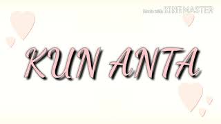 Lirik ~ Kun Anta _ {Versi Indonesia}
