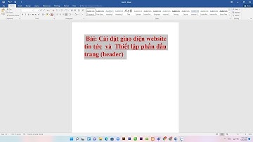 Bài 3: Cài đặt giao diện website tin tức  và  Thiết lập phần đầu trang (header) trên Wordpress