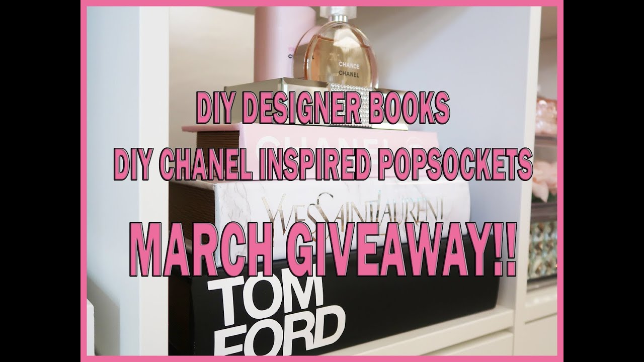 DIY DESIGNER BOOKS | CHANEL INSPIRED POPSOCKETS | MARCH GIVEAWAY - PART 3 HOME OFFICE SERIES