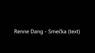 Renne Dang - Smečka (text)