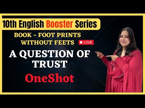 BOOSTER SERIES | Book - Foot Prints Without Feets | Ch - A Qustion Of Trust | OneShot | 10th English