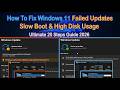 How to Fix-Windows 11: Failed Updates, Slow Boot &amp; 'Low Disk Space' Errors-20 Steps Guide-2026