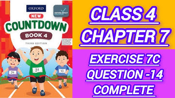 Class 4 Math Exercise 7c question -14 || new countdown third edition oxford|| Chapter 7 grade 4