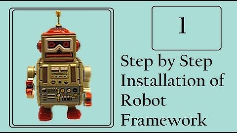 Robot Framework: Step by Step Installation [Call/WhatsApp: +91-8743-913121 to Buy Full Course]