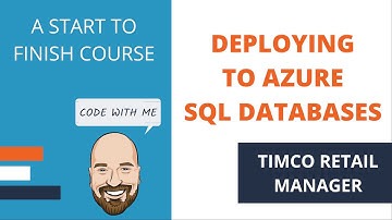 Deploying to Azure SQL Databases - A TimCo Retail Manager Video